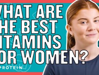 Which Vitamins Should Women Take? BEGINNERS GUIDE | Nutritionist Explains | Myprotein
